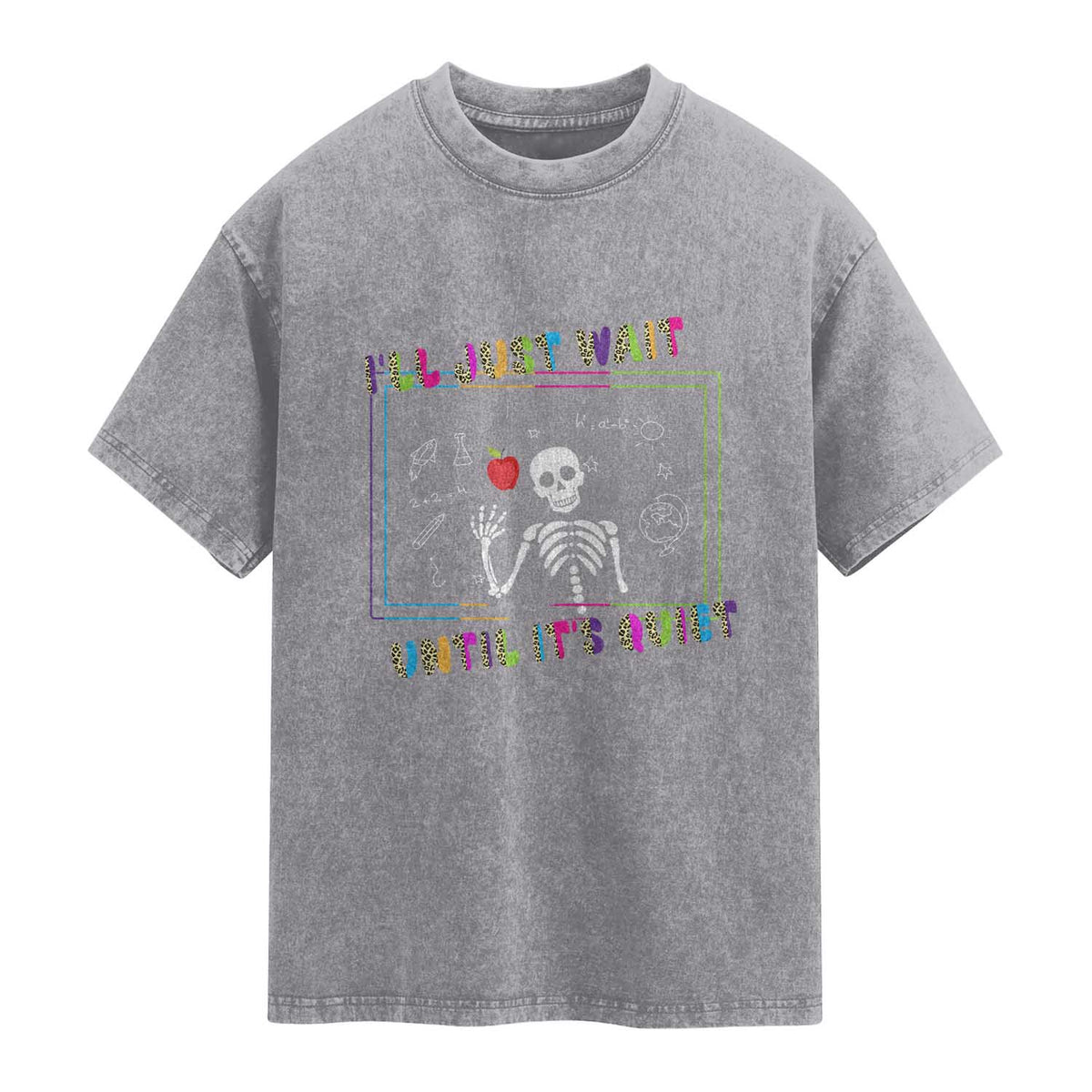 Funny Teacher Washed Cotton T-Shirt I'll Just Wait Until It's Quiet Leopard Teachers Skeleton