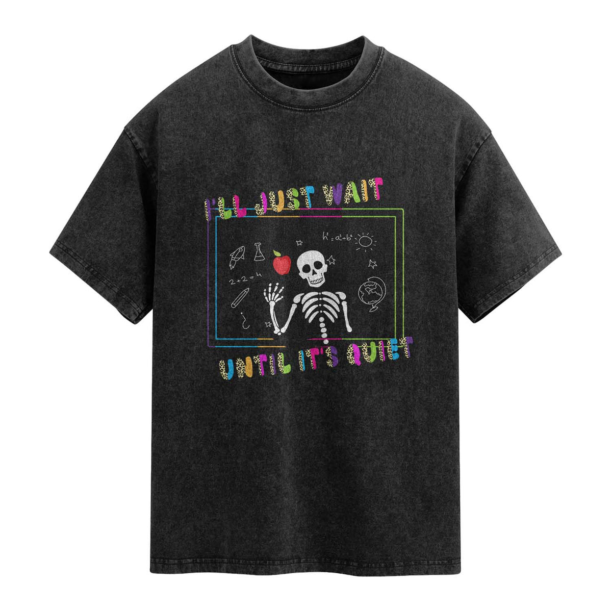 Funny Teacher Washed Cotton T-Shirt I'll Just Wait Until It's Quiet Leopard Teachers Skeleton