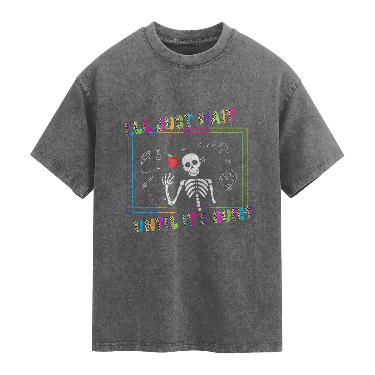 Funny Teacher Washed Cotton T-Shirt I'll Just Wait Until It's Quiet Leopard Teachers Skeleton