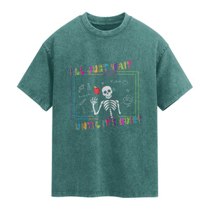 Funny Teacher Washed Cotton T-Shirt I'll Just Wait Until It's Quiet Leopard Teachers Skeleton