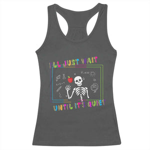 Funny Teacher Racerback Tank Top I'll Just Wait Until It's Quiet Leopard Teachers Skeleton TS10 Dark Heather Print Your Wear