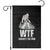 WTF Where's The Fish Garden Flag Funny Fishing Gifts Bigfoot Sasquatch TS10 Black Print Your Wear
