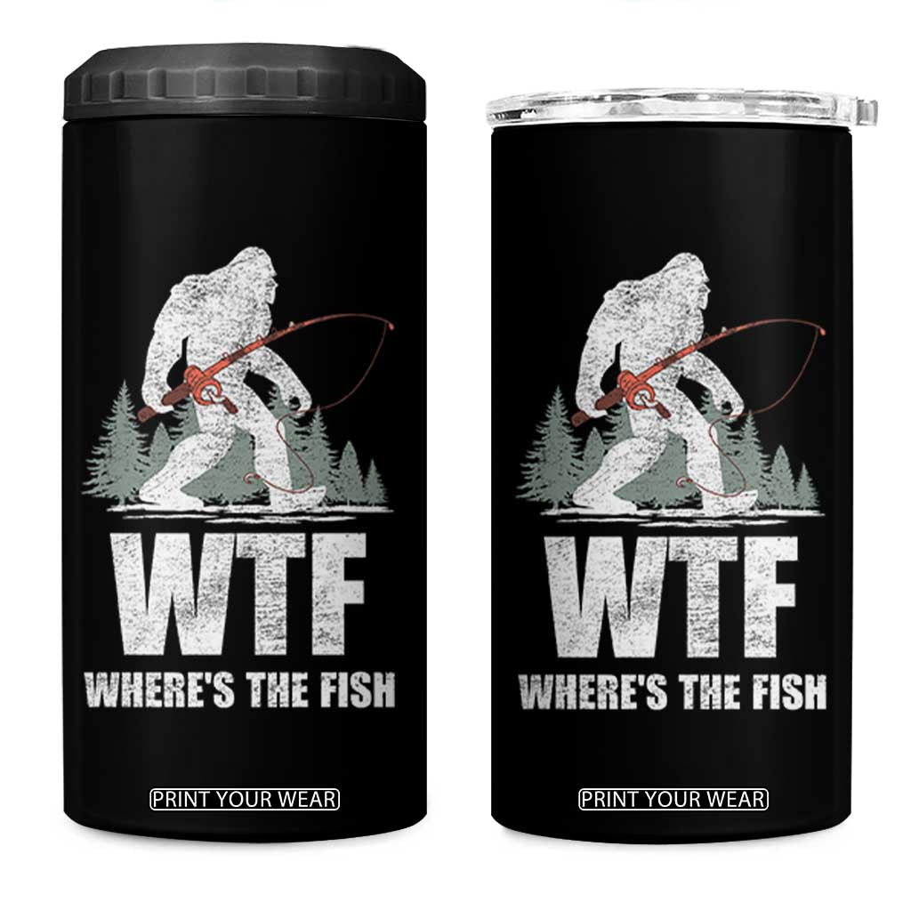 WTF Where's The Fish 4 in 1 Can Cooler Tumbler Funny Fishing Gifts Bigfoot Sasquatch TS10 One Size: 16 oz Black Print Your Wear