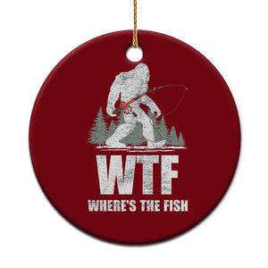 WTF Where's The Fish Ceramic Ornament Funny Fishing Gifts Bigfoot Sasquatch TS10 1pc Red Print Your Wear