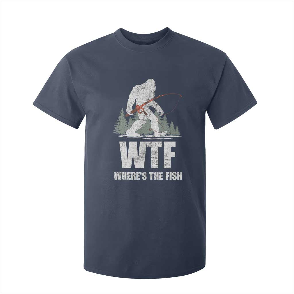 WTF Where's The Fish T Shirt For Kid Funny Fishing Gifts Bigfoot Sasquatch TS10 Navy Print Your Wear