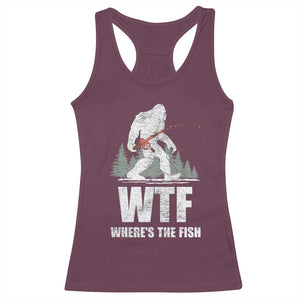 WTF Where's The Fish Racerback Tank Top Funny Fishing Gifts Bigfoot Sasquatch TS10 Maroon Print Your Wear