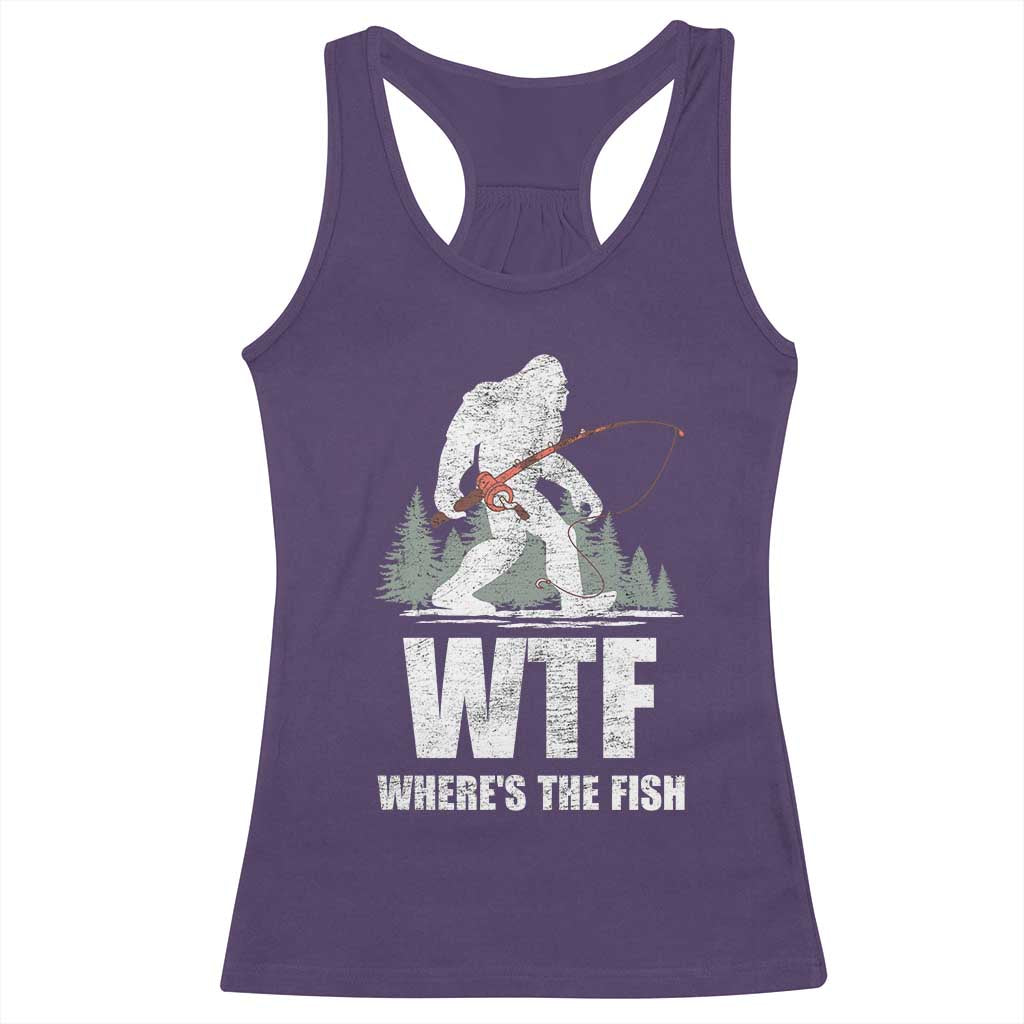 WTF Where's The Fish Racerback Tank Top Funny Fishing Gifts Bigfoot Sasquatch TS10 Purple Print Your Wear