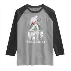 WTF Where's The Fish Raglan Shirt Funny Fishing Gifts Bigfoot Sasquatch TS10 Sport Gray Black Print Your Wear