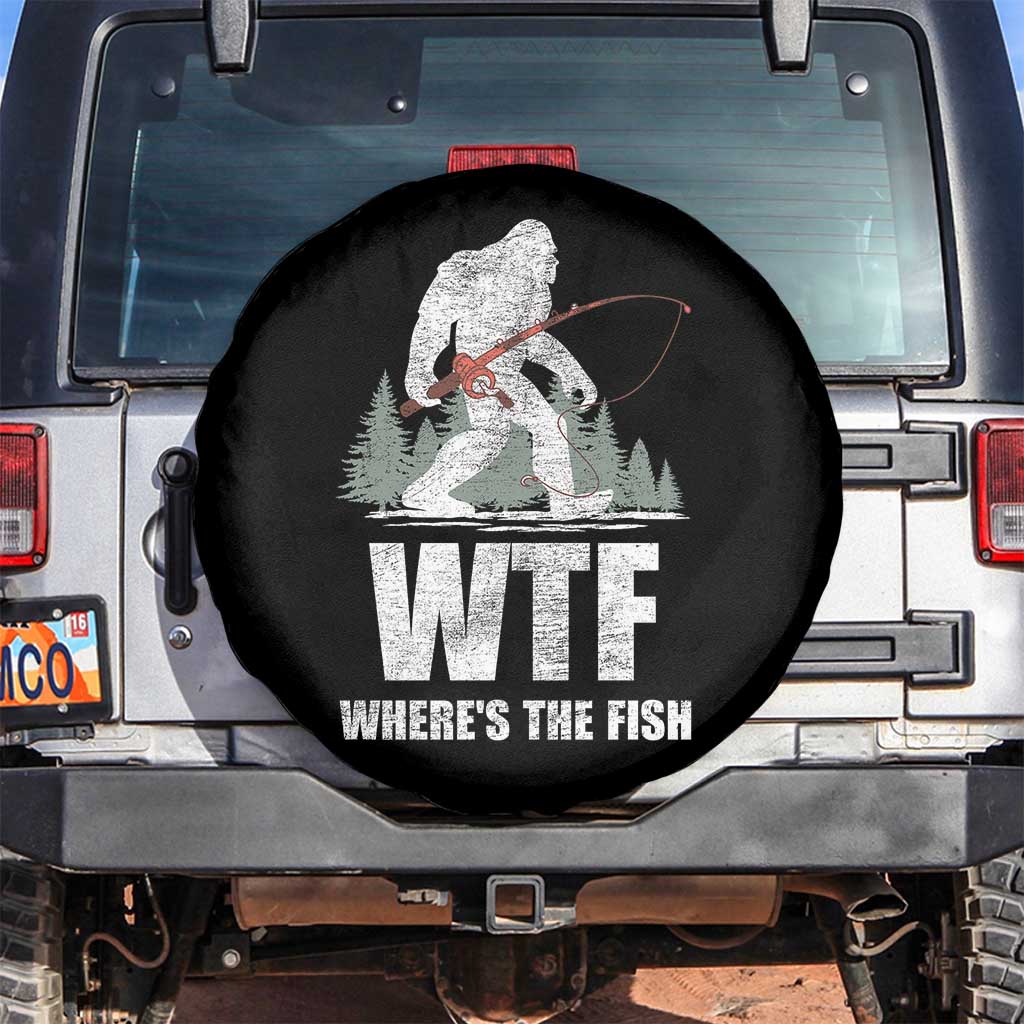 WTF Where's The Fish Spare Tire Cover Funny Fishing Gifts Bigfoot Sasquatch TS10 No hole Black Print Your Wear