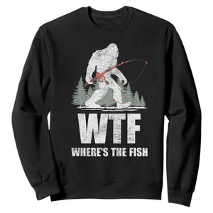 WTF Where's The Fish Sweatshirt Funny Fishing Gifts Bigfoot Sasquatch - Print Your Wear