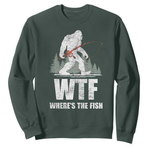 WTF Where's The Fish Sweatshirt Funny Fishing Gifts Bigfoot Sasquatch TS10 Dark Forest Green Print Your Wear