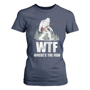 WTF Where's The Fish T Shirt For Women Funny Fishing Gifts Bigfoot Sasquatch TS10 Navy Print Your Wear