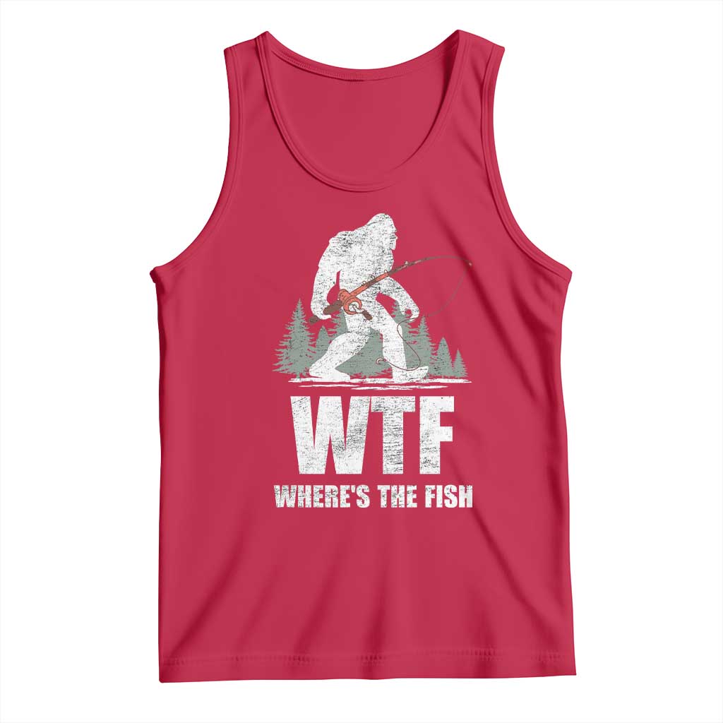 WTF Where's The Fish Tank Top Funny Fishing Gifts Bigfoot Sasquatch TS10 Red Print Your Wear