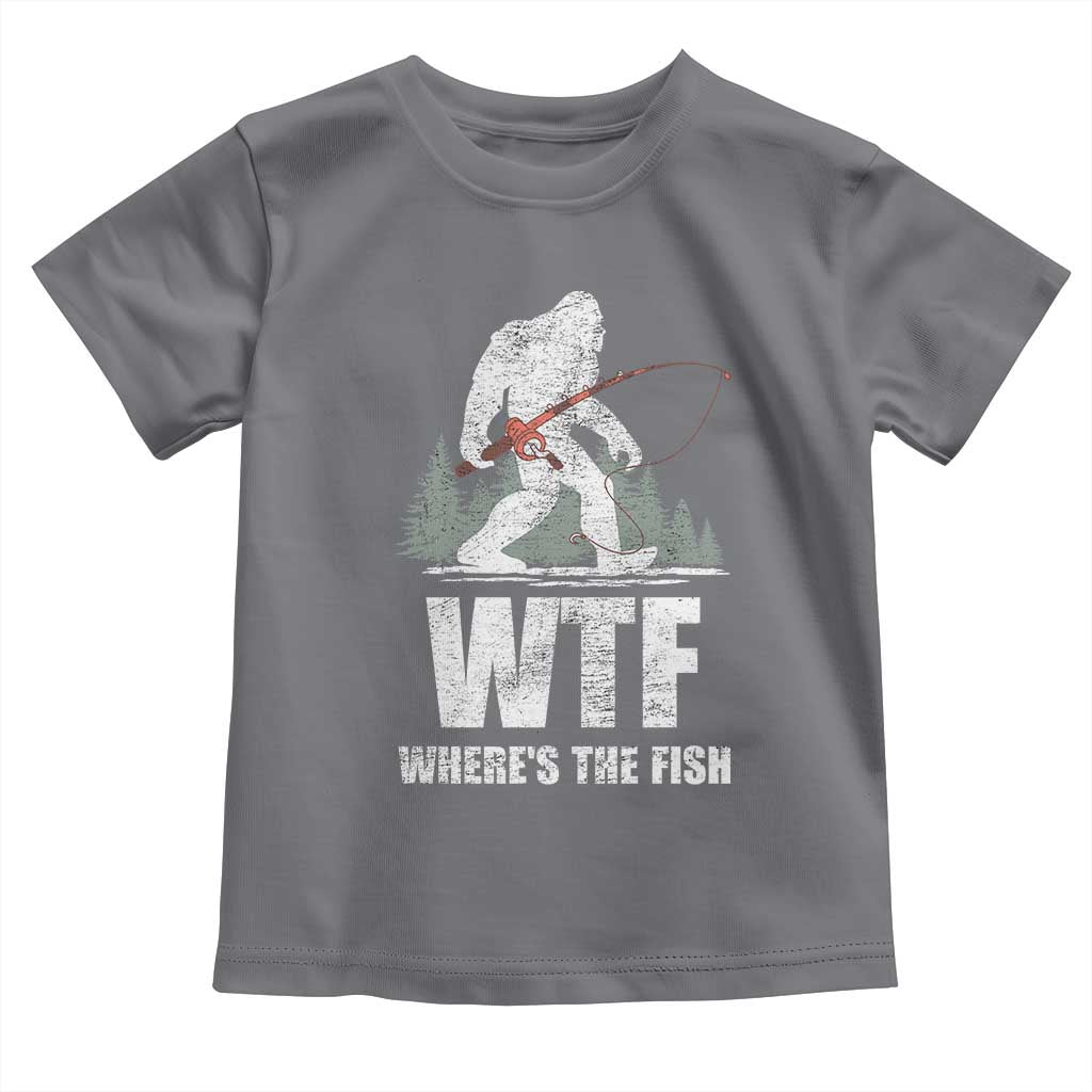 WTF Where's The Fish Toddler T Shirt Funny Fishing Gifts Bigfoot Sasquatch TS10 Charcoal Print Your Wear