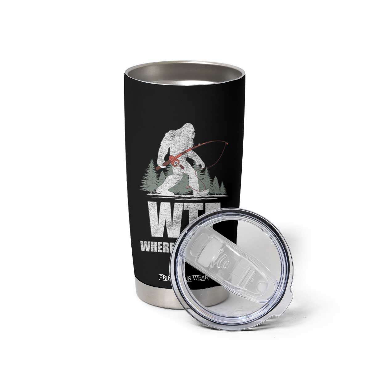 WTF Where's The Fish Tumbler Cup Funny Fishing Gifts Bigfoot Sasquatch TS10 Print Your Wear