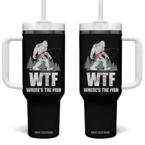 WTF Where's The Fish Tumbler With Handle Funny Fishing Gifts Bigfoot Sasquatch TS10 One Size: 40 oz Black Print Your Wear