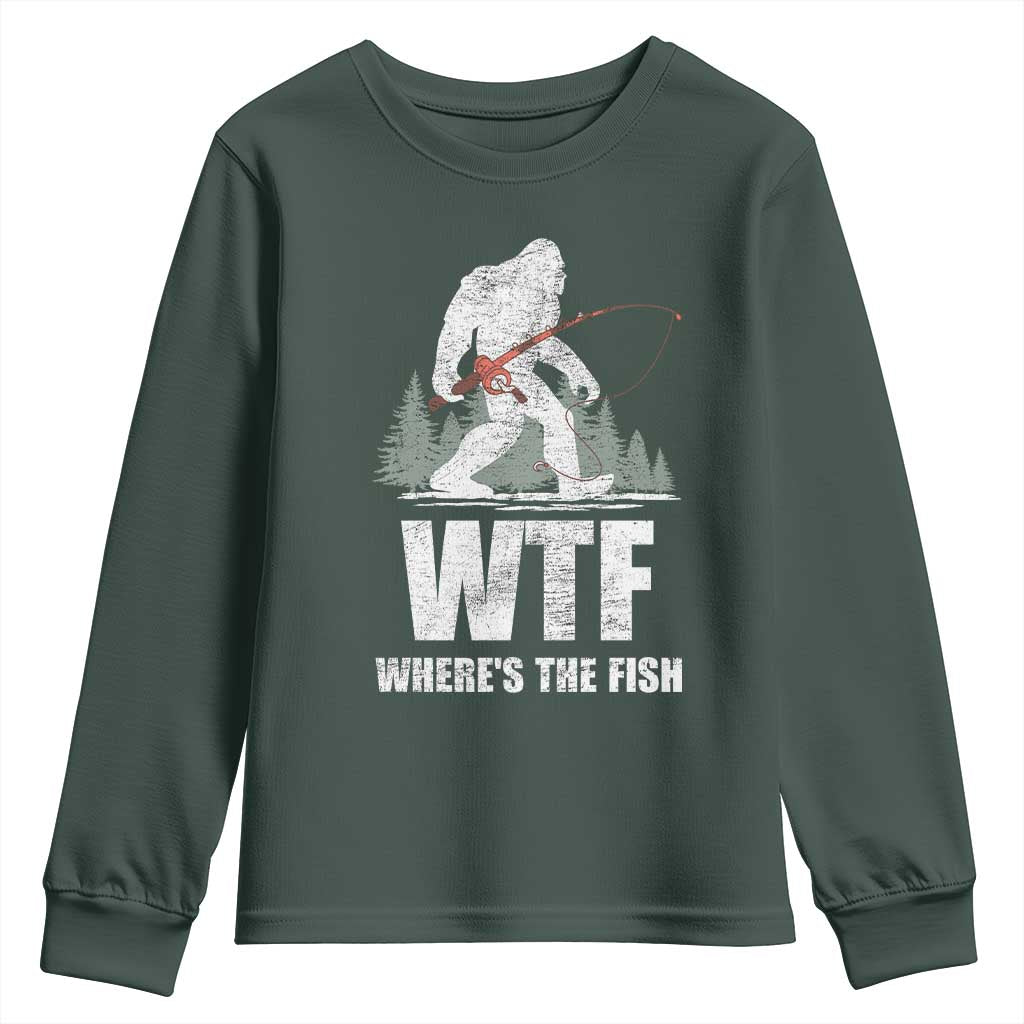 WTF Where's The Fish Youth Sweatshirt Funny Fishing Gifts Bigfoot Sasquatch TS10 Dark Forest Green Print Your Wear