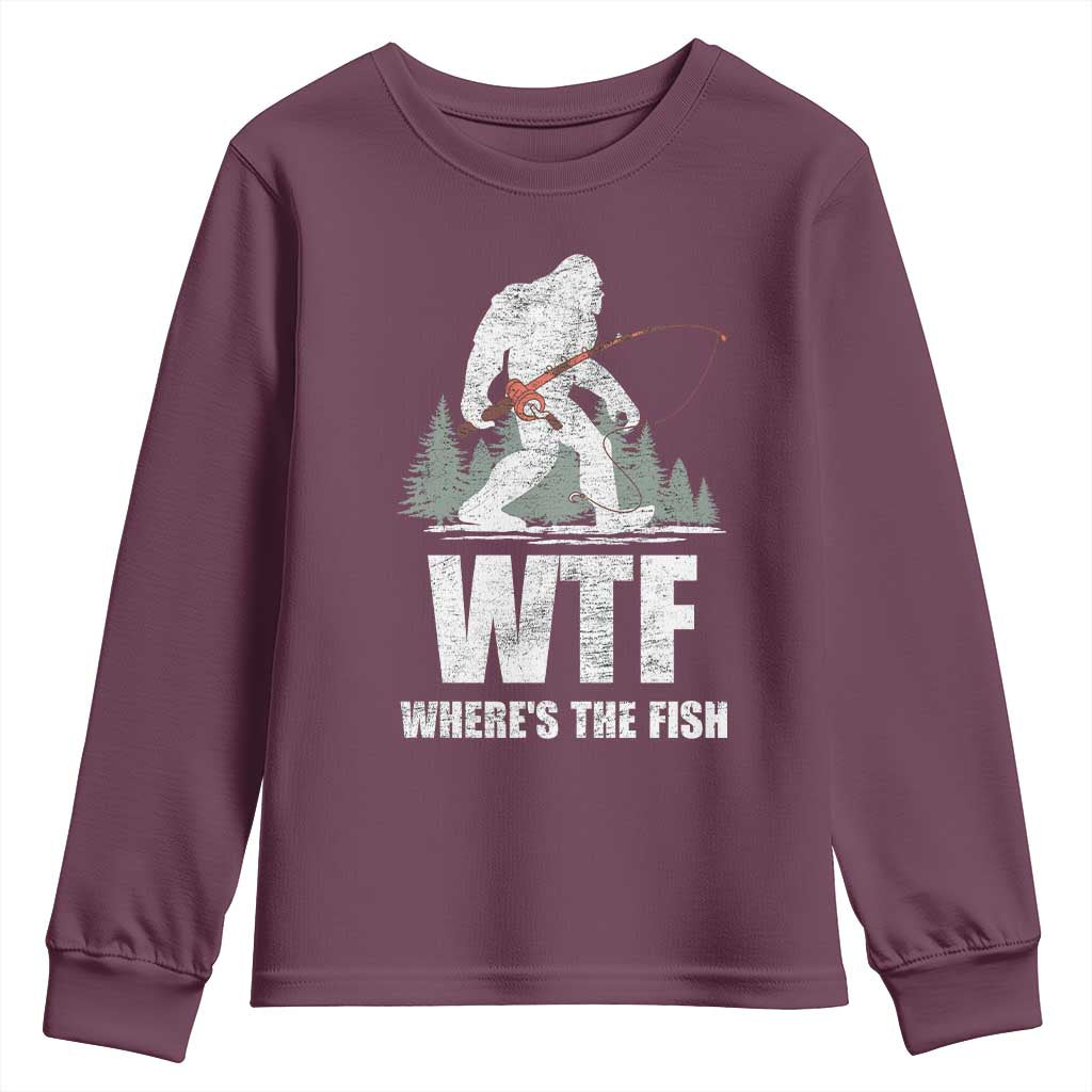 WTF Where's The Fish Youth Sweatshirt Funny Fishing Gifts Bigfoot Sasquatch TS10 Maroon Print Your Wear