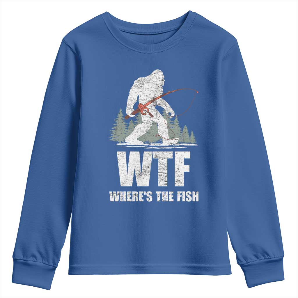 WTF Where's The Fish Youth Sweatshirt Funny Fishing Gifts Bigfoot Sasquatch TS10 Royal Blue Print Your Wear