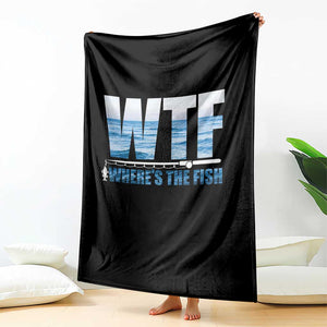 WTF Where's The Fish Throw Blanket Funny Fishing Gifts Fathers Day TS10 Print Your Wear