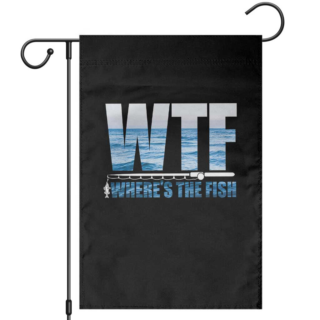 WTF Where's The Fish Garden Flag Funny Fishing Gifts Fathers Day TS10 Black Print Your Wear