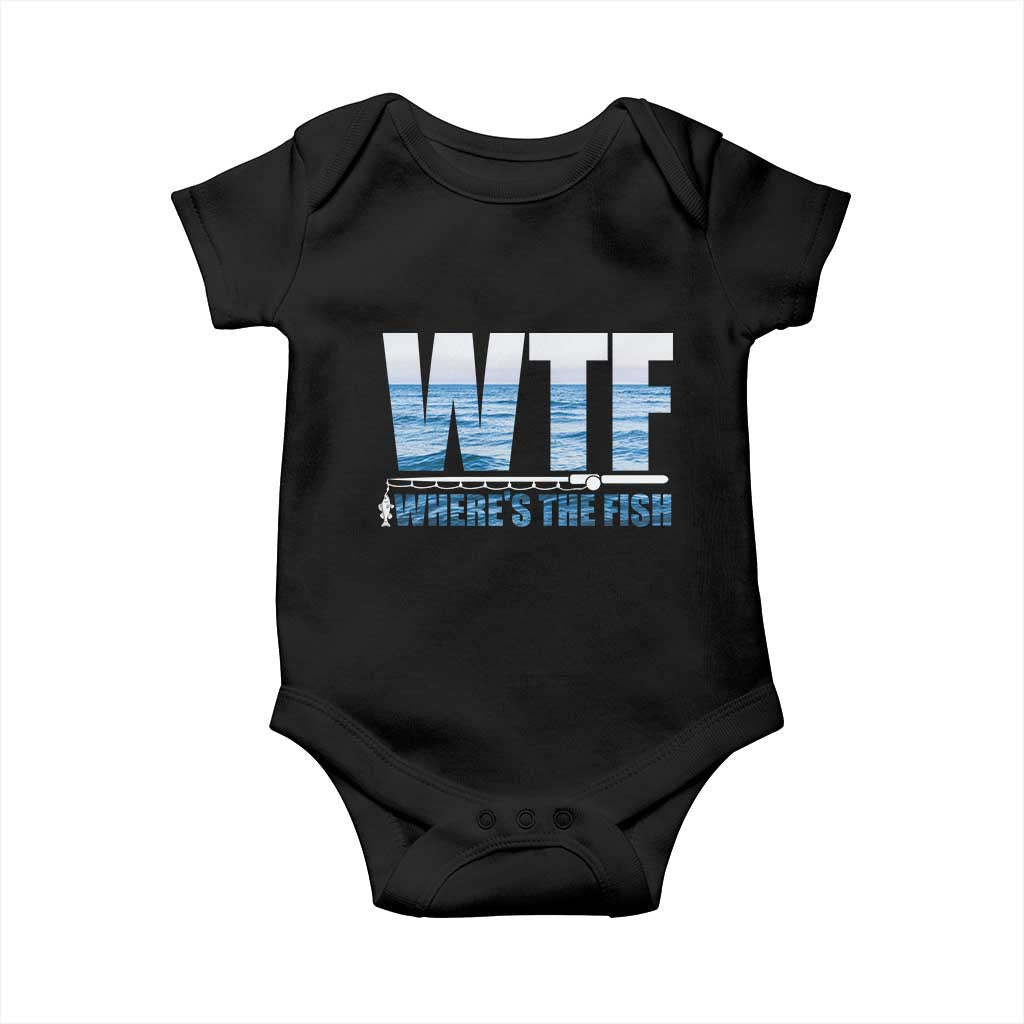 WTF Where's The Fish Baby Onesie Funny Fishing Gifts Fathers Day TS10 Black Print Your Wear