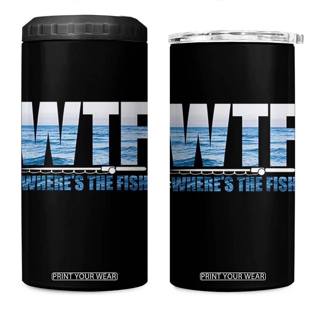 WTF Where's The Fish 4 in 1 Can Cooler Tumbler Funny Fishing Gifts Fathers Day TS10 One Size: 16 oz Black Print Your Wear