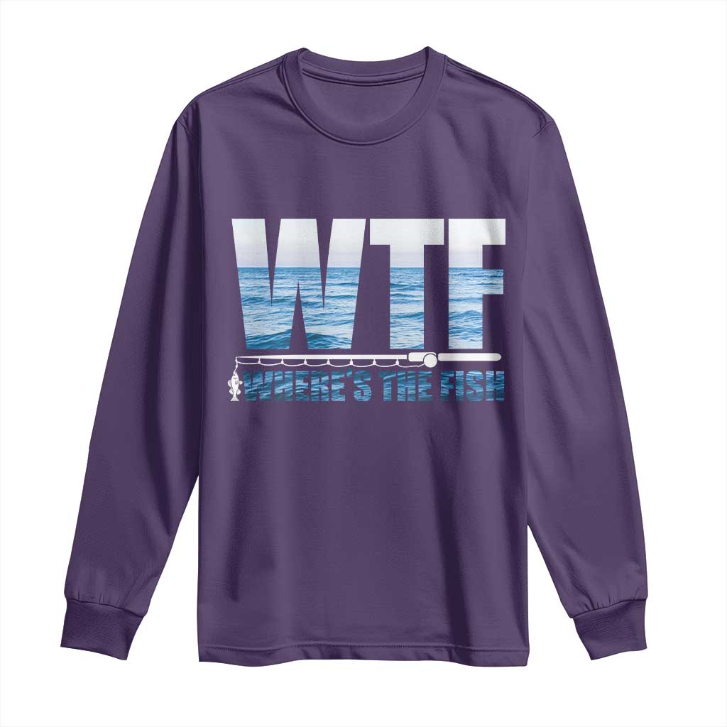WTF Where's The Fish Long Sleeve Shirt Funny Fishing Gifts Fathers Day TS10 Purple Print Your Wear