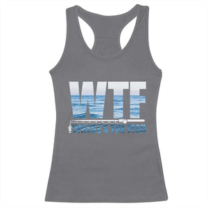 WTF Where's The Fish Racerback Tank Top Funny Fishing Gifts Fathers Day - Print Your Wear