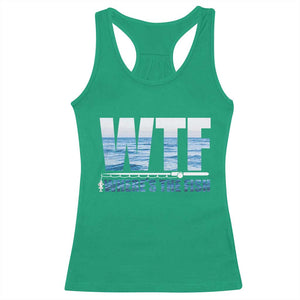 WTF Where's The Fish Racerback Tank Top Funny Fishing Gifts Fathers Day - Print Your Wear