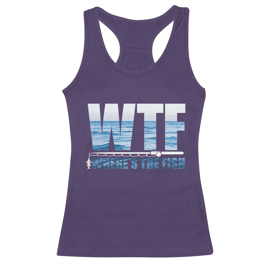 WTF Where's The Fish Racerback Tank Top Funny Fishing Gifts Fathers Day TS10 Purple Print Your Wear