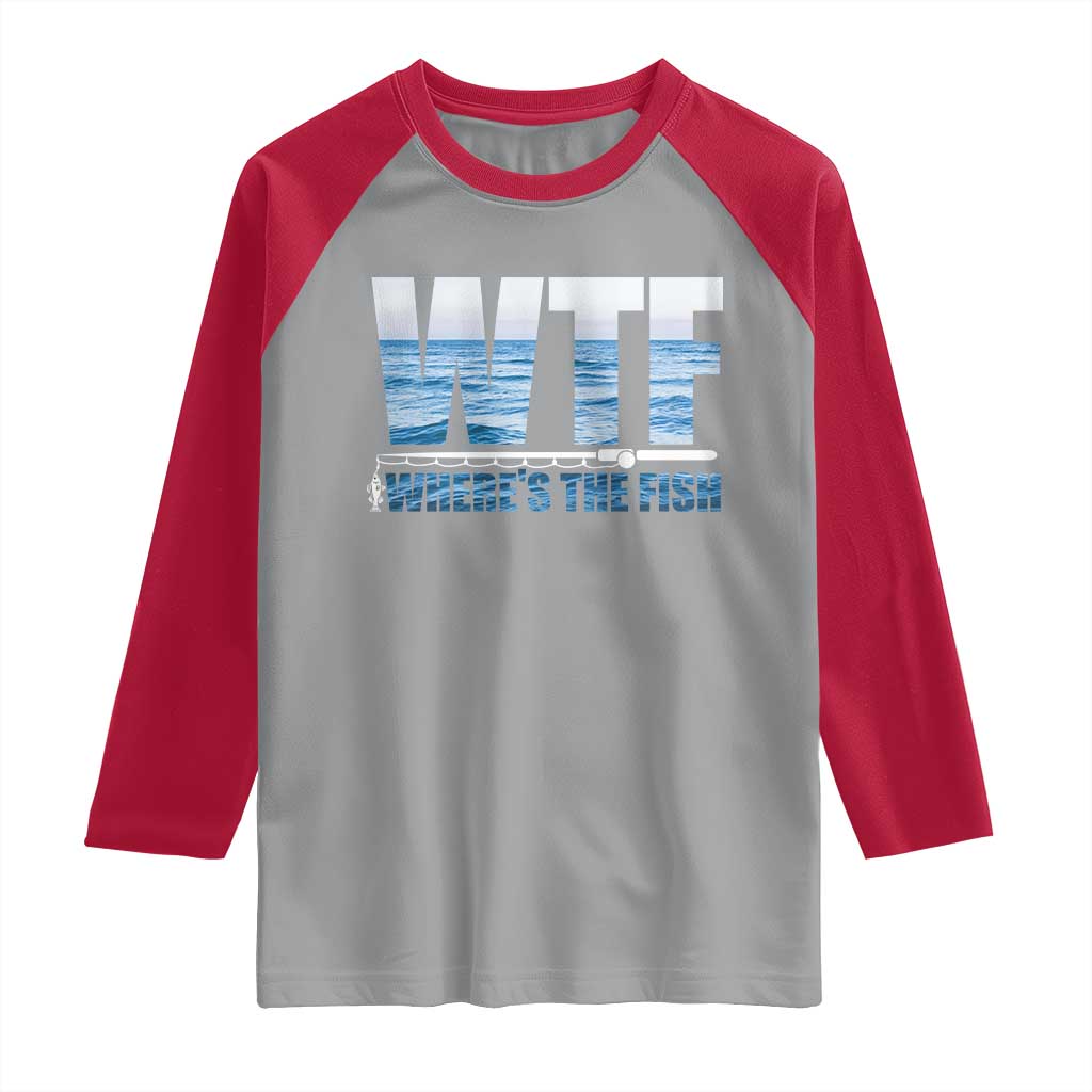 WTF Where's The Fish Raglan Shirt Funny Fishing Gifts Fathers Day TS10 Sport Gray Red Print Your Wear