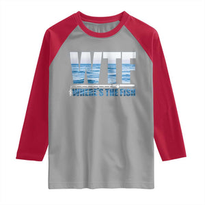 WTF Where's The Fish Raglan Shirt Funny Fishing Gifts Fathers Day TS10 Sport Gray Red Print Your Wear