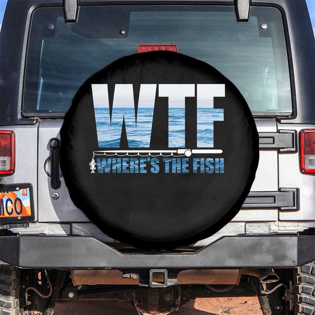 WTF Where's The Fish Spare Tire Cover Funny Fishing Gifts Fathers Day TS10 No hole Black Print Your Wear