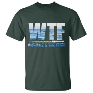 WTF Where's The Fish T Shirt Funny Fishing Gifts Fathers Day TS10 Dark Forest Green Print Your Wear