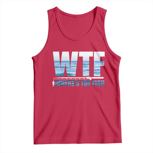WTF Where's The Fish Tank Top Funny Fishing Gifts Fathers Day TS10 Red Print Your Wear