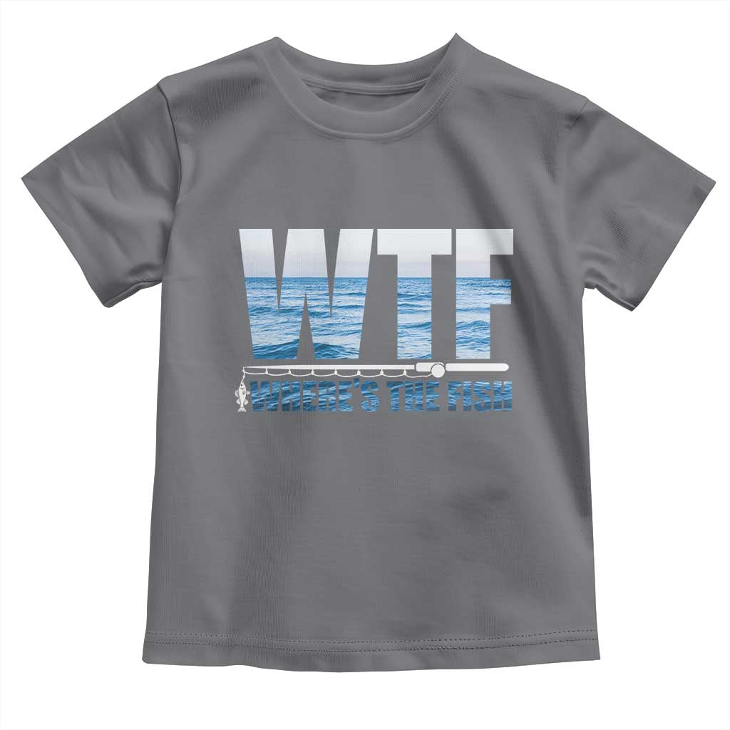 WTF Where's The Fish Toddler T Shirt Funny Fishing Gifts Fathers Day TS10 Charcoal Print Your Wear