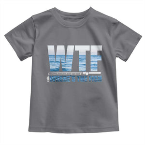 WTF Where's The Fish Toddler T Shirt Funny Fishing Gifts Fathers Day TS10 Charcoal Print Your Wear