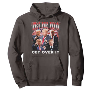 Trump Won 2024 Hoodie Get Over It 45 47 President TS10 Dark Chocolate Print Your Wear