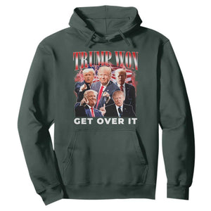 Trump Won 2024 Hoodie Get Over It 45 47 President TS10 Dark Forest Green Print Your Wear