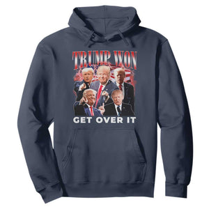Trump Won 2024 Hoodie Get Over It 45 47 President TS10 Navy Print Your Wear