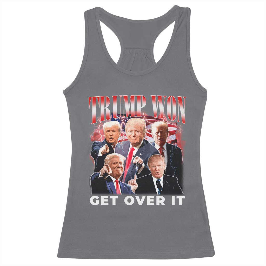 Trump Won 2024 Racerback Tank Top Get Over It 45 47 President TS10 Charcoal Print Your Wear