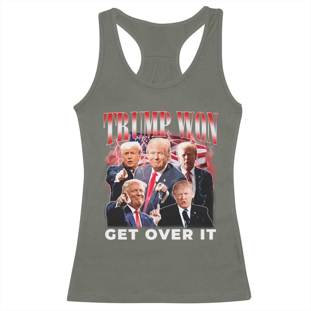 Trump Won 2024 Racerback Tank Top Get Over It 45 47 President TS10 Military Green Print Your Wear