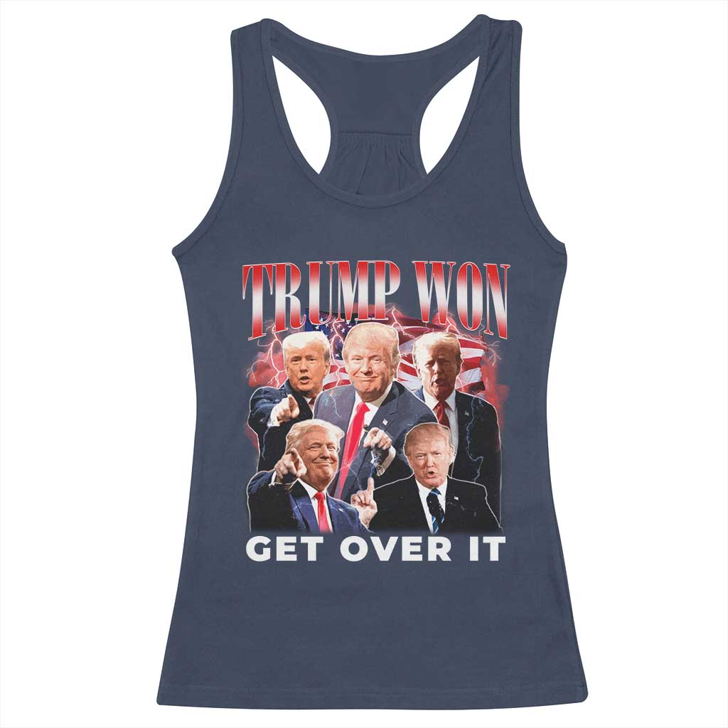 Trump Won 2024 Racerback Tank Top Get Over It 45 47 President TS10 Navy Print Your Wear