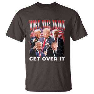 Trump Won 2024 T Shirt Get Over It 45 47 President TS10 Dark Chocolate Print Your Wear