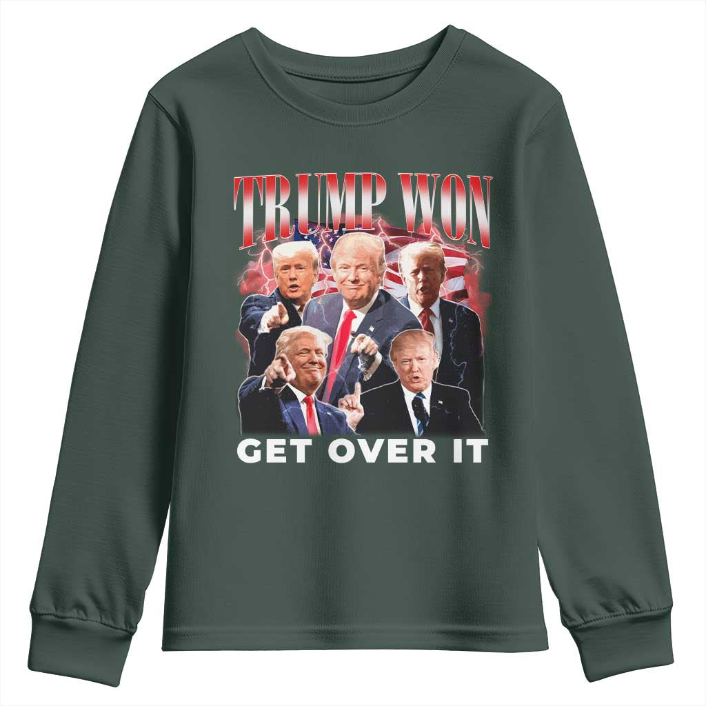 Trump Won 2024 Youth Sweatshirt Get Over It 45 47 President TS10 Dark Forest Green Print Your Wear