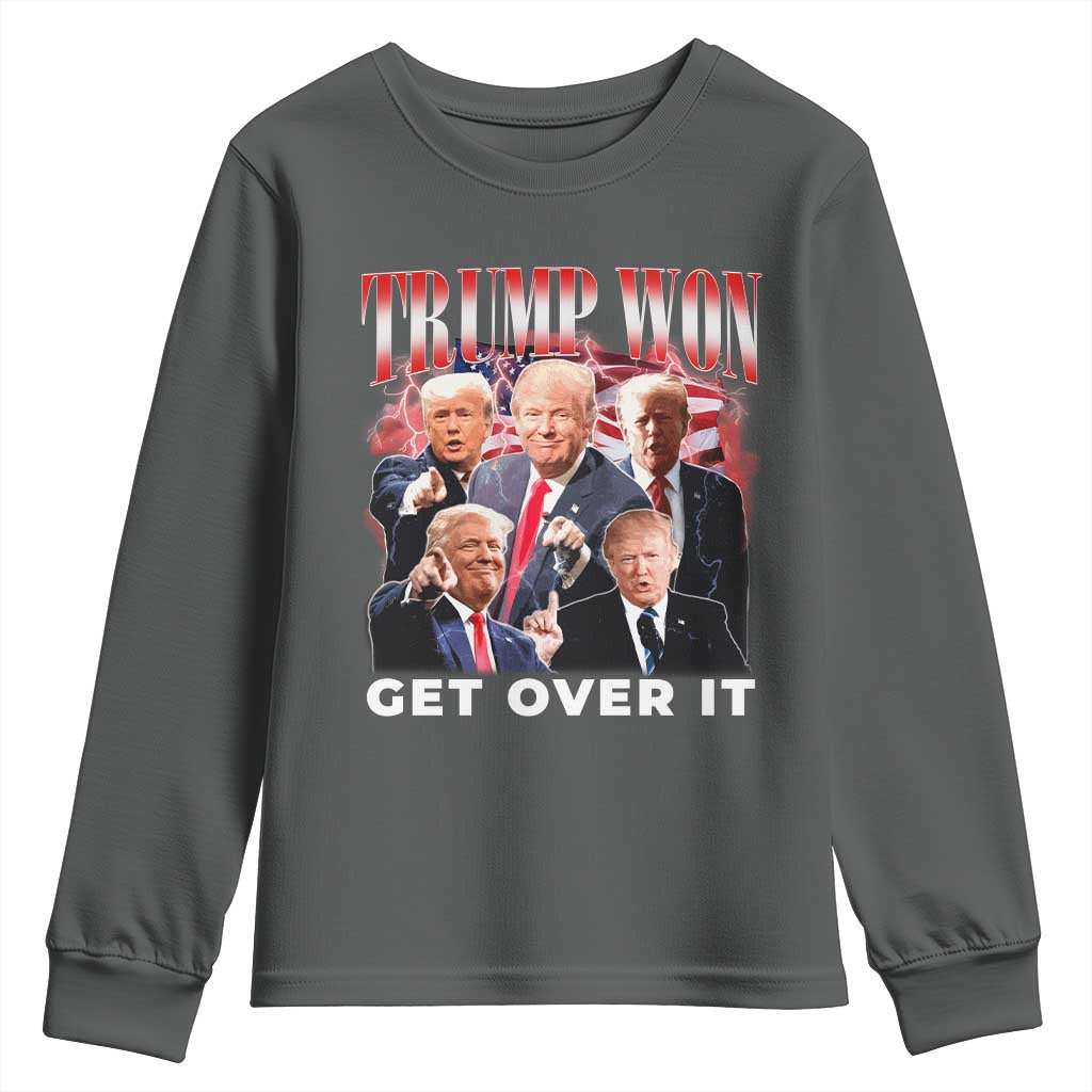 Trump Won 2024 Youth Sweatshirt Get Over It 45 47 President TS10 Dark Heather Print Your Wear