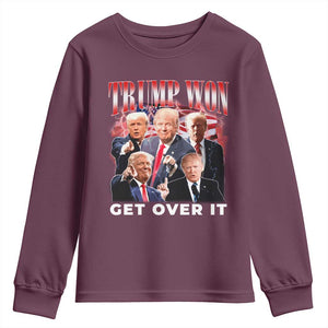Trump Won 2024 Youth Sweatshirt Get Over It 45 47 President TS10 Maroon Print Your Wear