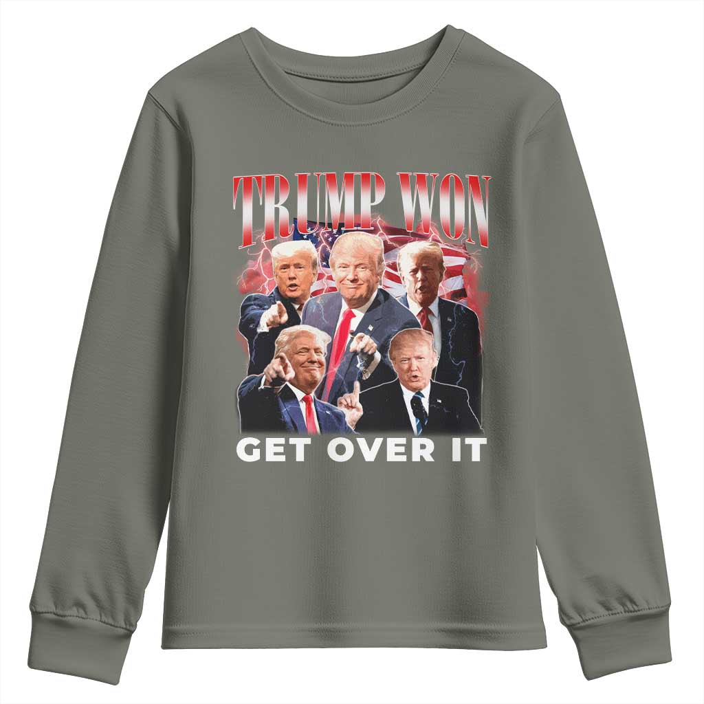 Trump Won 2024 Youth Sweatshirt Get Over It 45 47 President TS10 Military Green Print Your Wear