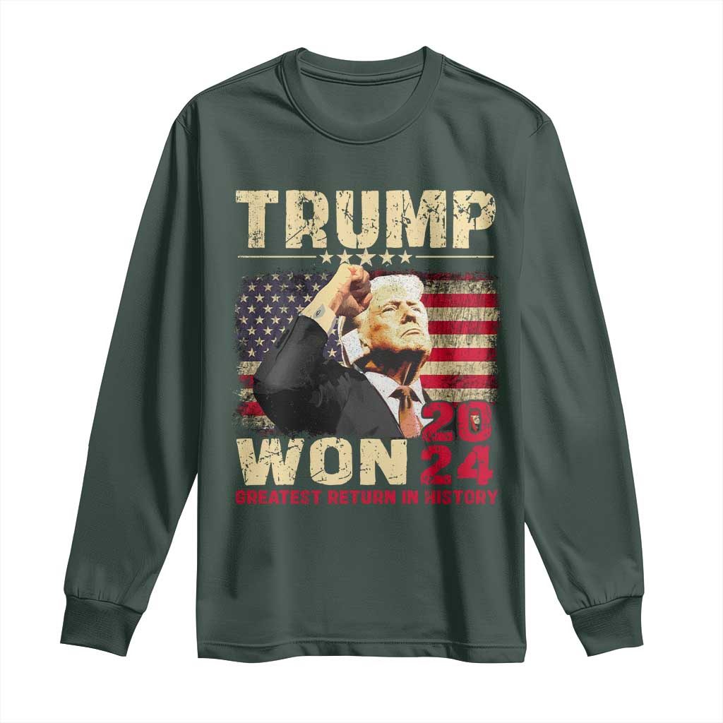 Trump 2024 Long Sleeve Shirt He Won Greatest Return In History TS10 Dark Forest Green Print Your Wear